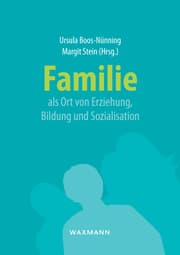 Cover von Familie als Ort von Erziehung, Bildung und Sozialisation