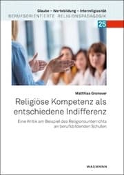 Cover von Religiöse Kompetenz als entschiedene Indifferenz