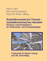 Cover von Sozialökonomische Theorie - sozialökonomisches Handeln (Festschrift für Martin Twardy)