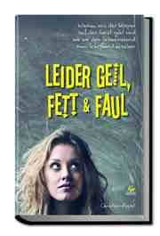 Cover von Leider geil, fett & faul
