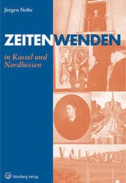 Cover von Zeitenwenden in Kassel und Nordhessen