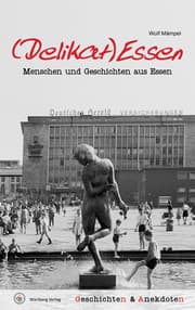 Cover von (Delikat)Essen - Menschen und Geschichten aus Essen