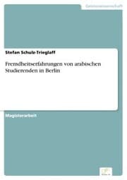Cover von Fremdheitserfahrungen von arabischen Studierenden in Berlin