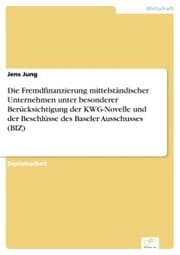 Cover von Die Fremdfinanzierung mittelständischer Unternehmen unter besonderer Berücksichtigung der KWG-Novelle und der Beschlüsse des Baseler Ausschusses (BIZ)