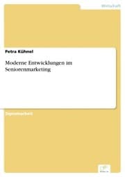 Cover von Moderne Entwicklungen im Seniorenmarketing