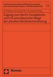 Cover von Zugang zum Recht: Europäische und US-amerikanische Wege der privaten Rechtsdurchsetzung