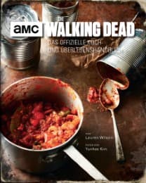 Cover von The Walking Dead: Das offizielle Koch- und Überlebenshandbuch