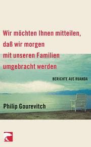 Cover von Wir möchten Ihnen mitteilen, daß wir morgen mit unseren Familien umgebracht werden