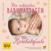 Cover von Die schönsten Babymassagen und Kuschelspiele