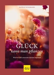 Cover von Glück kann man pflanzen