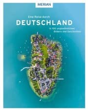 Cover von Eine Reise durch Deutschland in 100 ungewöhnlichen Bildern und Geschichten