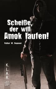 Cover von Scheiße, der will Amok laufen!