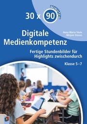 Cover von 30x 90 Minuten: Digitale Medienkompetenz