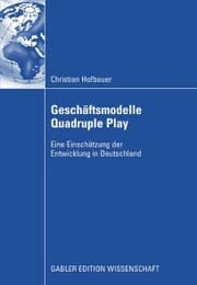 Cover von Geschäftsmodelle Quadruple Play