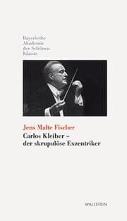 Cover von Carlos Kleiber - der skrupulöse Exzentriker