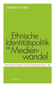 Cover von Ethnische Identitätspolitik im Medienwandel