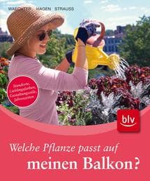 Cover von Welche Pflanze passt auf meinen Balkon?