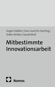 Cover von Mitbestimmte Innovationsarbeit