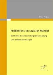 Cover von Fußballfans im sozialen Wandel