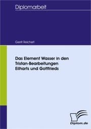 Cover von Das Element Wasser in den Tristan-Bearbeitungen Eilharts und Gottfrieds