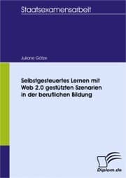 Cover von Selbstgesteuertes Lernen mit Web 2.0 gestützten Szenarien in der beruflichen Bildung
