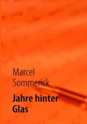 Cover von Jahre hinter Glas