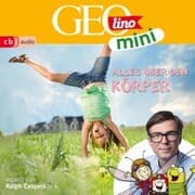 Cover von GEOLINO MINI: Alles über den Körper