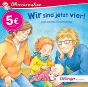 Cover von Wir sind jetzt vier! und andere Geschichten