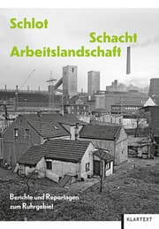 Cover von Schlot, Schacht, Arbeitslandschaft