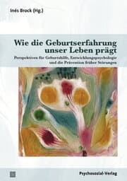 Cover von Wie die Geburtserfahrung unser Leben prägt