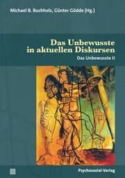 Cover von Das Unbewusste in aktuellen Diskursen