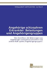 Cover von Angehörige schizophren Erkrankter: Belastungen und Angehörigengruppen