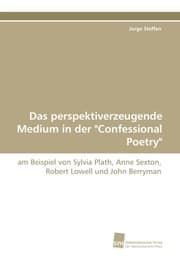 Cover von Das perspektiverzeugende Medium in der 'Confessional Poetry'