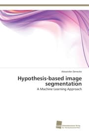 Cover von Hypothesis-based image segmentation