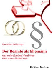 Cover von Der Beamte als Ehemann und andere kuriose Wahrheiten über unsere Staatsdiener