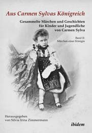 Cover von Aus Carmen Sylvas Königreich.Gesammelte Märchen und Geschichten für Kinder und Jugendliche