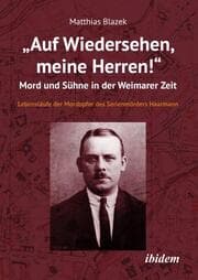 Cover von Auf Wiedersehen, meine Herren! Mord und Sühne in der Weimarer Zeit