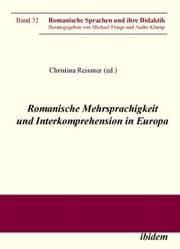 Cover von Romanische Mehrsprachigkeit und Interkomprehension in Europa