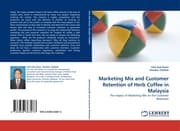 Cover von Marketing Mix and Customer Retention of Herb Coffee in Malaysia