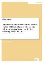 Cover von International valuation standards and the impact of IAS and Basel II on property valuation standards and practice in Germany and in the UK