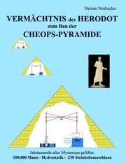 Cover von VERMÄCHTNIS des HERODOT zum Bau der CHEOPS-PYRAMIDE