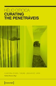 Cover von Hélio Oiticica: Curating the Penetráveis
