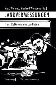 Cover von Landvermessungen - Franz Kafka und das Landleben