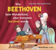 Cover von Abenteuer Klassik Wie Beethoven kein Wunderkind, aber doch berühmt wurde
