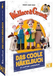 Cover von Wallace & Gromit: Das coole Häkelbuch