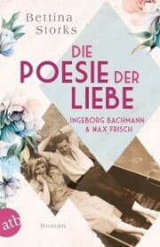 Cover von Ingeborg Bachmann und Max Frisch - Die Poesie der Liebe