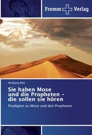 Cover von Sie haben Mose und die Propheten - die sollen sie hören