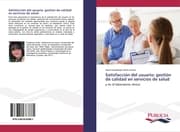 Cover von Satisfacción del usuario: gestión de calidad en servicios de salud