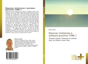 Cover von Réponses chrétiennes à quelques questions TOME 1