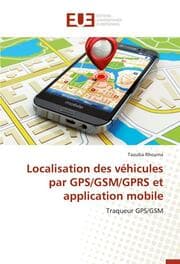 Cover von Localisation des véhicules par GPS/GSM/GPRS et application mobile